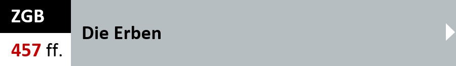 ZGB Artikel 457 ff. - Die Erben